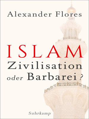 cover image of Islam--Zivilisation oder Barbarei?